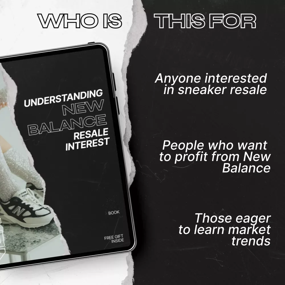 Understanding New Balance Resale Interest: A Comprehensive Guide to Maximizing Profits in the Sneaker Resale Market