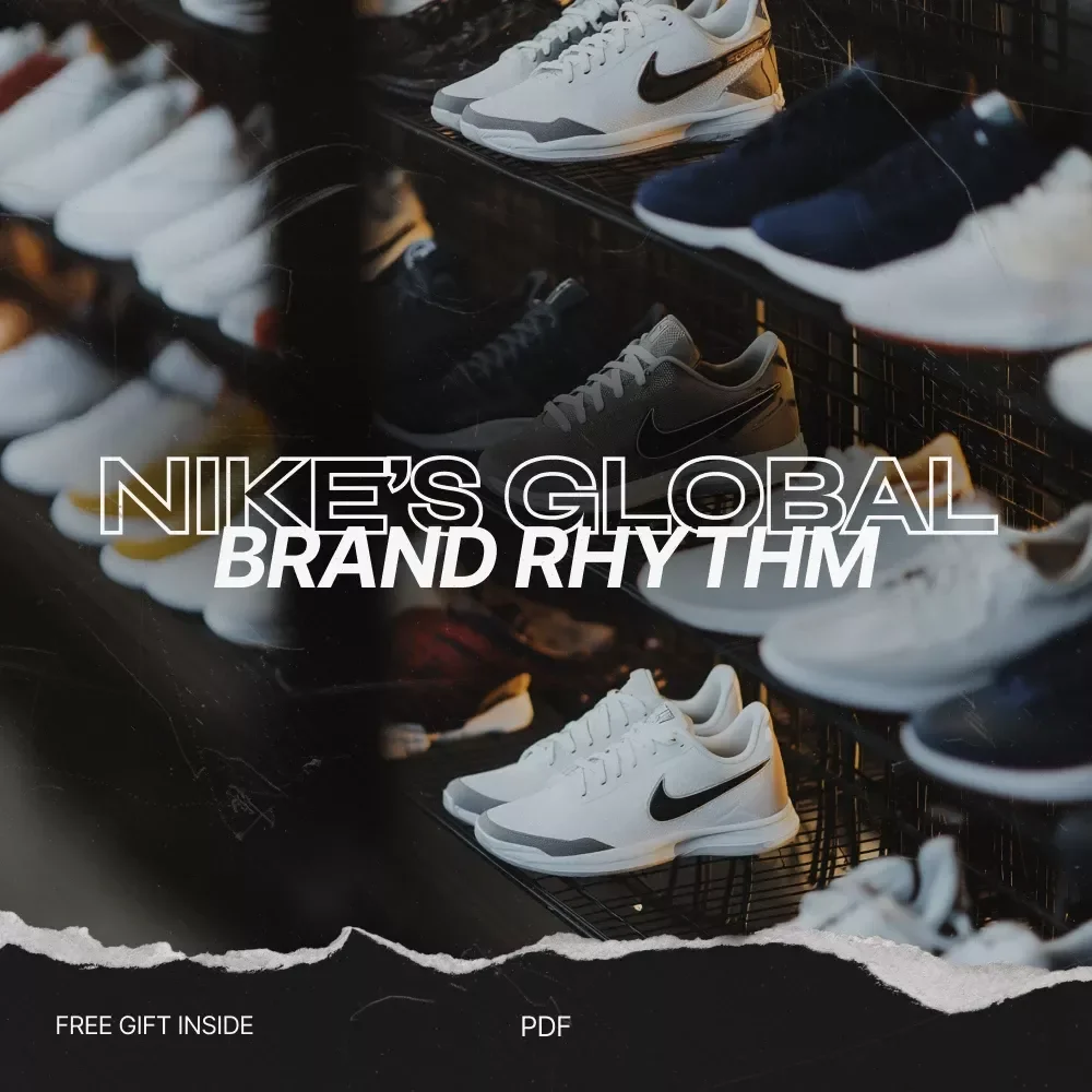 Nike’s Global Brand Rhythm: A Guide to Nike’s Brand Consistency and Identity Worldwide