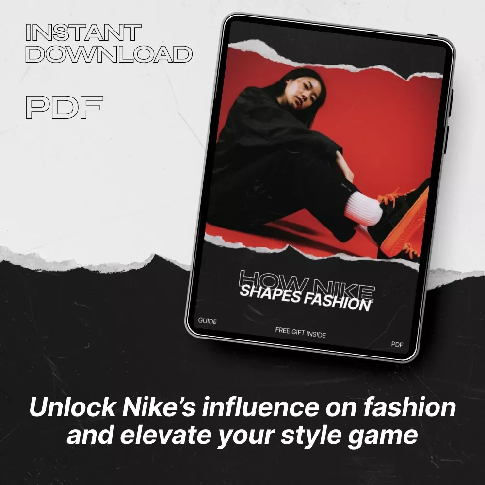 How Nike Shapes Fashion: A Digital Guide to Nike's Cultural Influence on Fashion