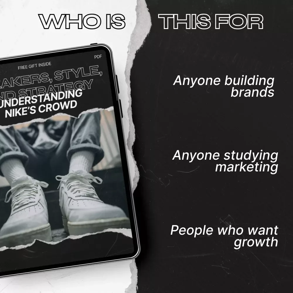 Sneakers, Style, and Strategy: Understanding Nike’s Crowd – The Ultimate nike target audience profile Guide for Marketers & Brand Builders
