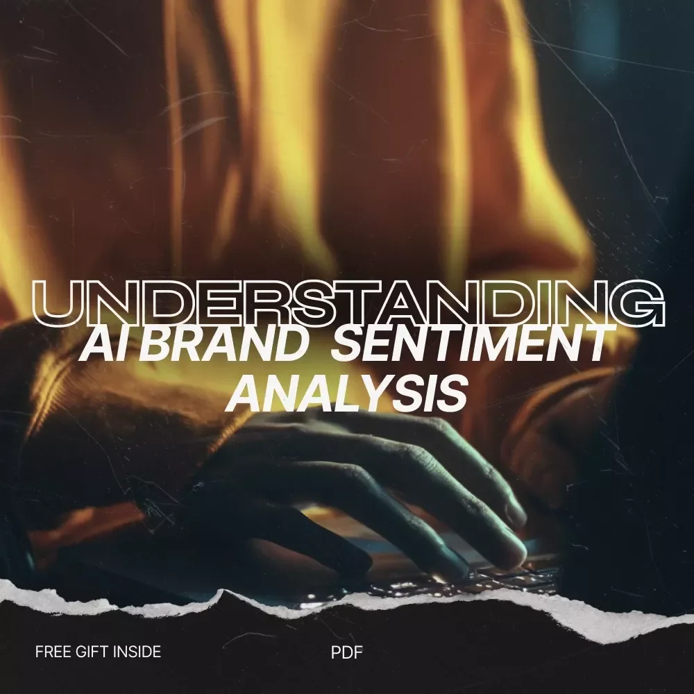 Understanding AI Brand Sentiment Analysis: A Complete Guide to Leveraging AI for Brand Insights