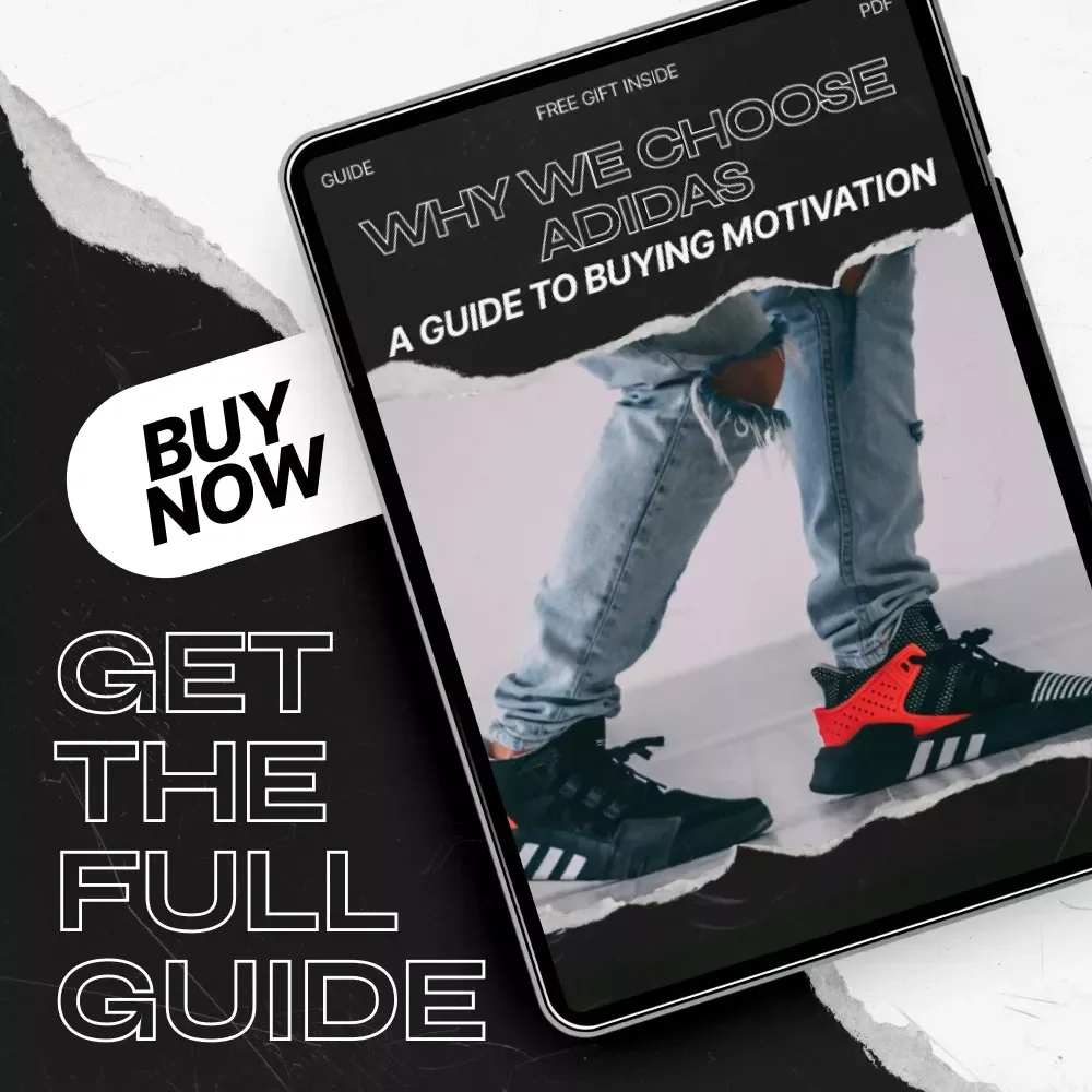 Why We Choose Adidas: A Guide to Buying Motivation – Digital Guide to Adidas Buying Motivation, Shopper Insights, and Marketing Tactics