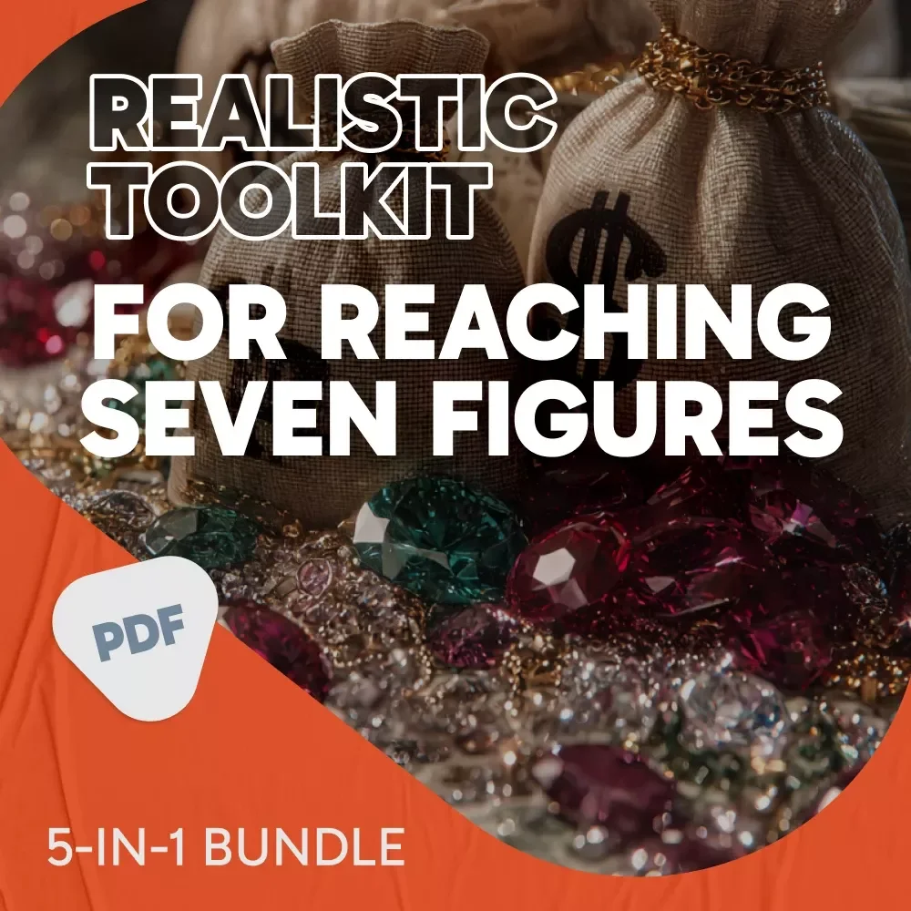 Realistic Toolkit for Reaching Seven Figures | 5-in-1 Million Dollar Guides | how to make a million dollars