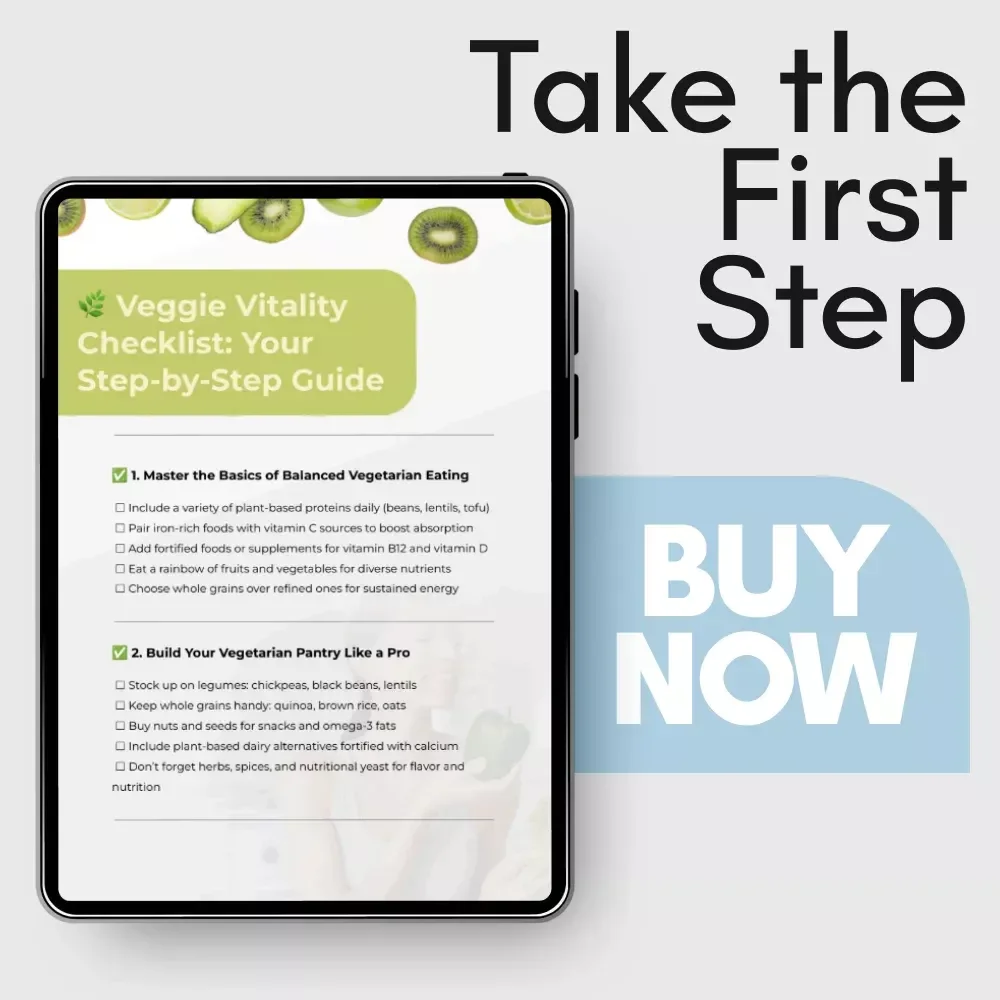 Veggie Vitality Checklist: Your Step-by-Step Guide to How to Eat Healthy as a Vegetarian – Meal Planning, Grocery Tips & Balanced Nutrition