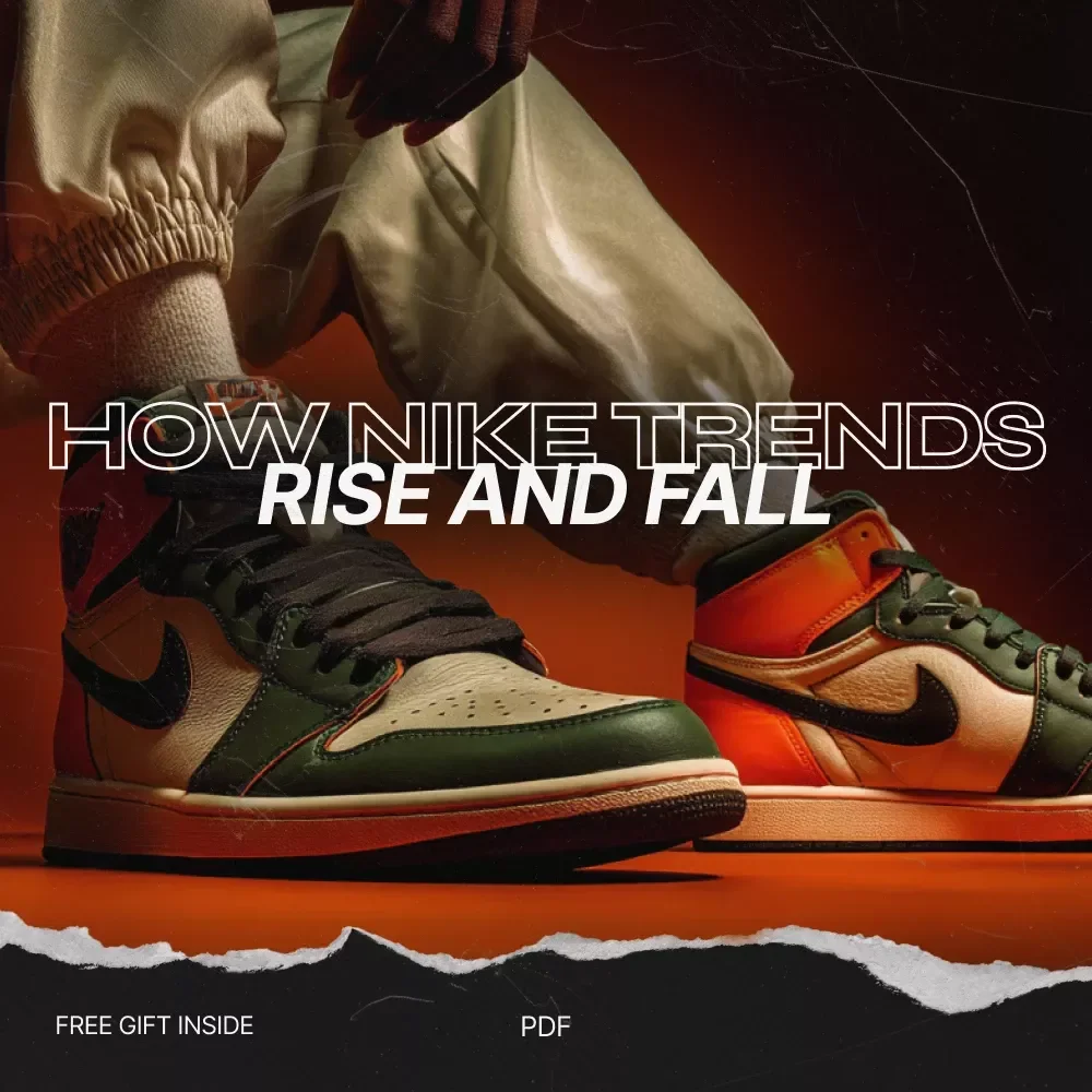 How Nike Trends Rise and Fall – The Ultimate Guide to nike trend cycles explained, Sneaker Hype Patterns, Limited Drops & AI Forecasting