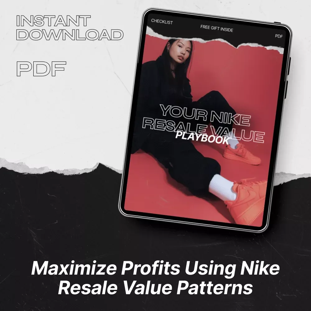 Your Nike Resale Value Playbook – Checklist for Nike Resale Value Patterns