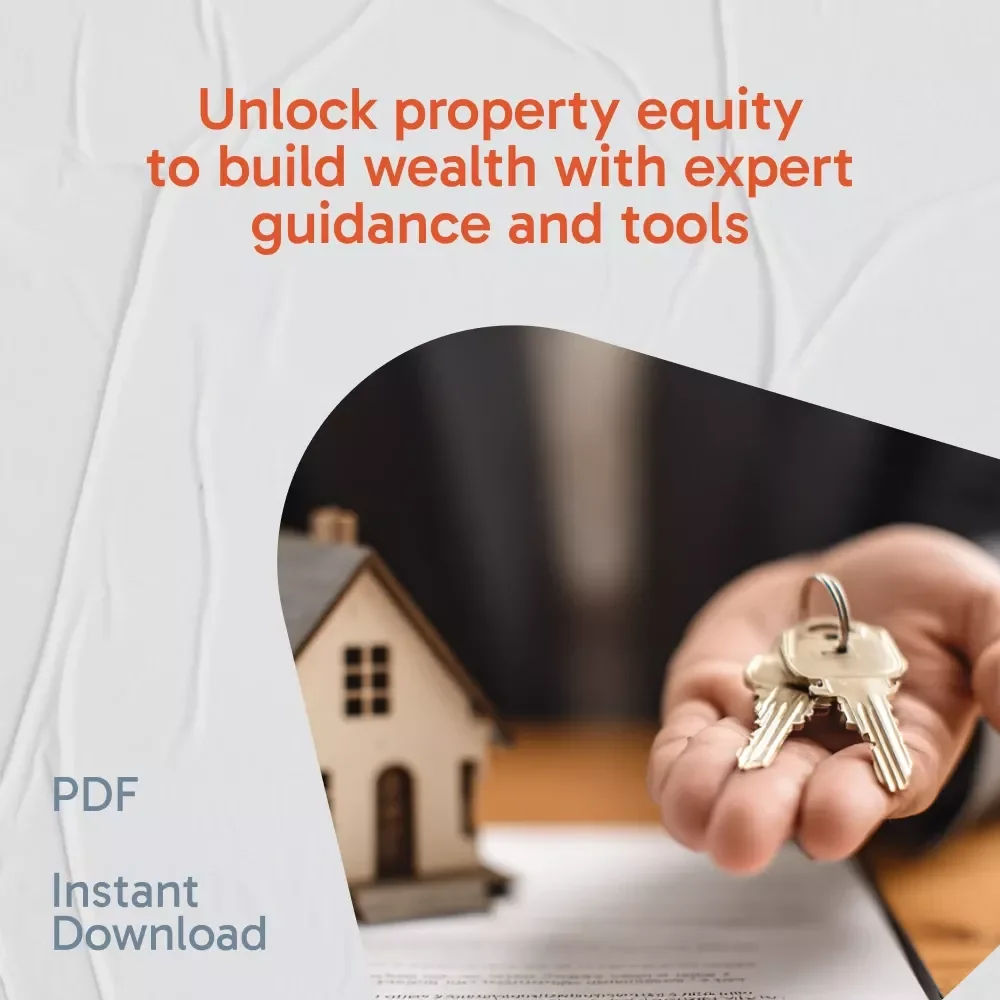 The Property Equity Planning Pack: 3-in-1 Guide, Checklist & eBook on Using Equity in Investment Property