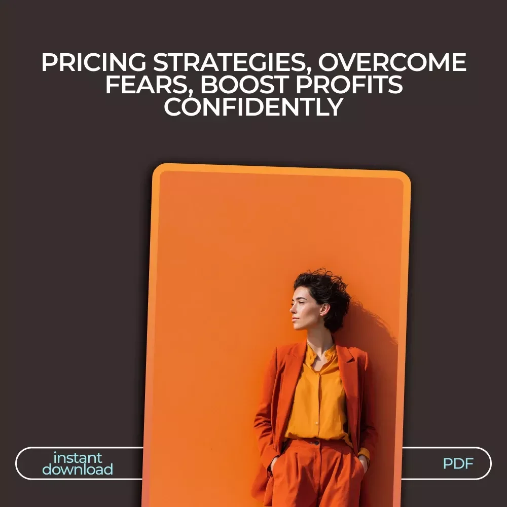 Confident Pricing Bundle: Overcome Pricing Fears & Learn Clever Pricing Moves - 5-in-1 Digital Guide