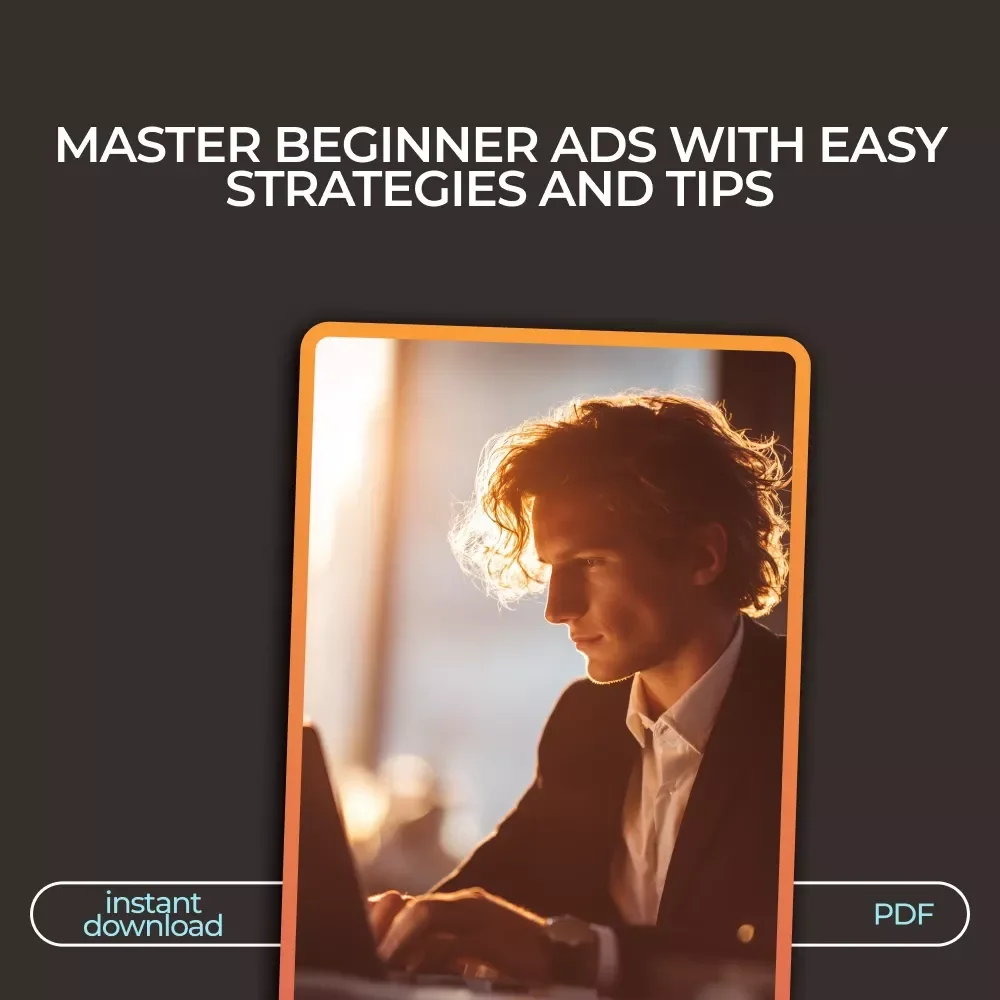 Beginner Ad Strategy Toolkit: 5-in-1 Bundle for Ads Basics, Targeting, and Creative Ideas