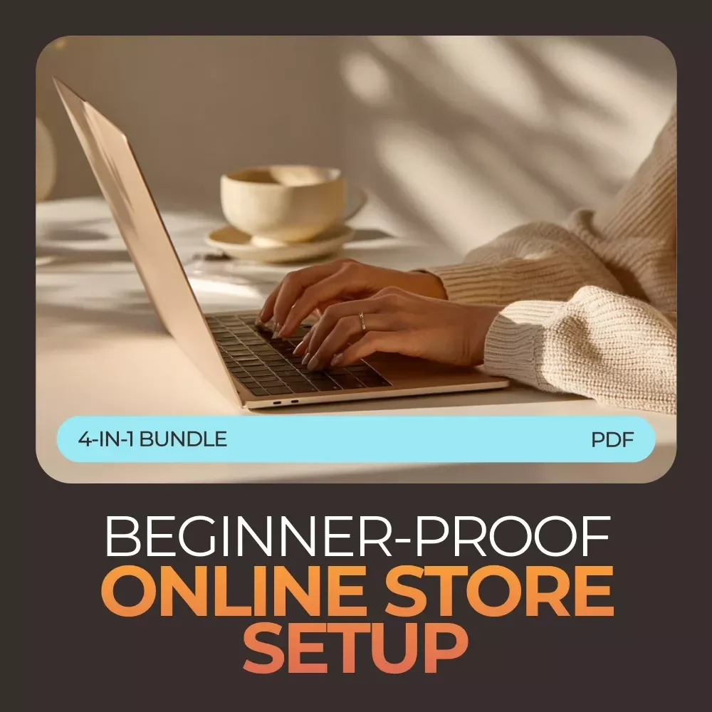 Beginner-Proof Online Store Setup Bundle: Mistakes That Hold New Online Stores Back, Checklist & Guide