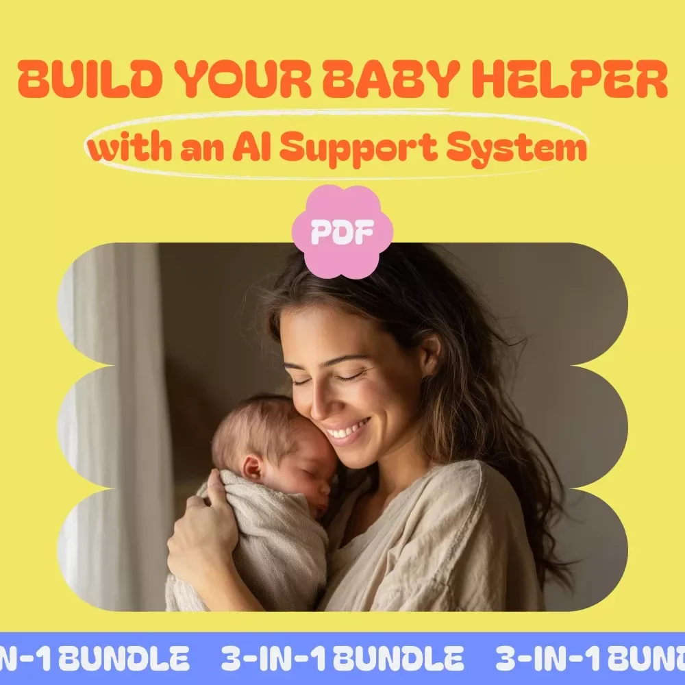 Build Your Baby Helper with an AI Support System – 3 in 1 Bundle for Newborn Care