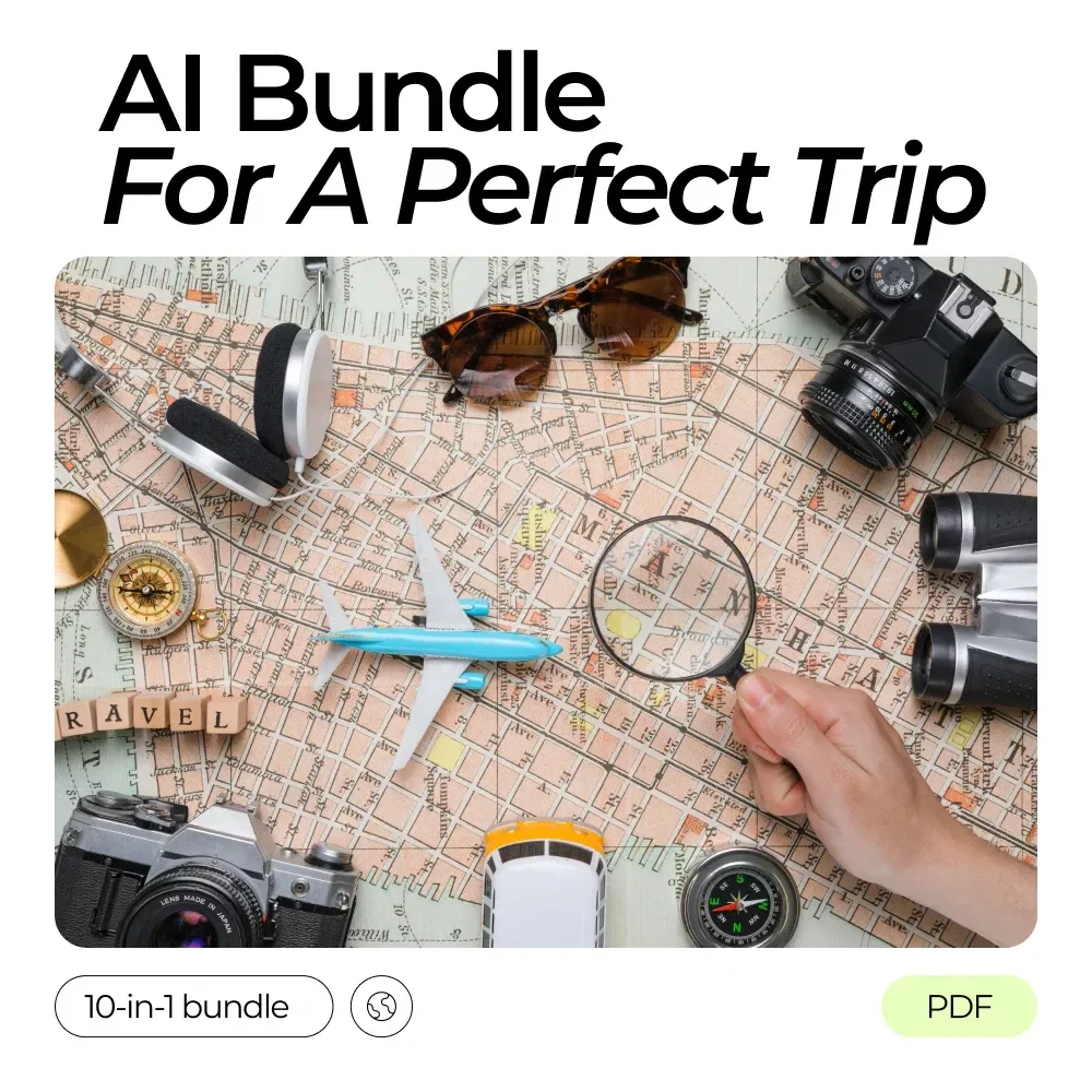 Your Ultimate AI Bundle for a Perfect Trip – Prompts for AI to Plan a Vacation
