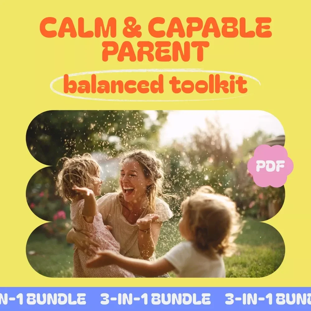 Balanced Toolkit to be a Calm & Capable Parent - 3-in-1 Bundle