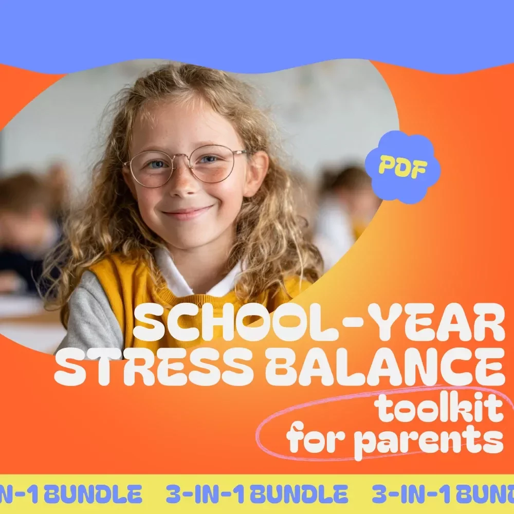 School-Year Stress Balance Toolkit for Parents: Back to School Mental Health Tips