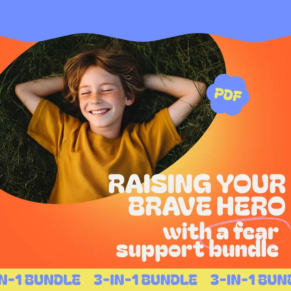 Raising Your Brave Hero with a Fear Support Bundle – Digital Download for Overcoming Fear