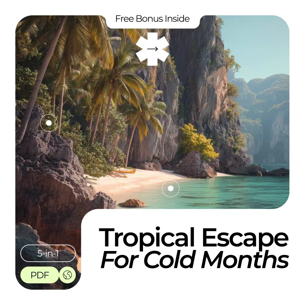 From Cold to Coastline Escape Bundle – Tropical Destinations in Winter Guide