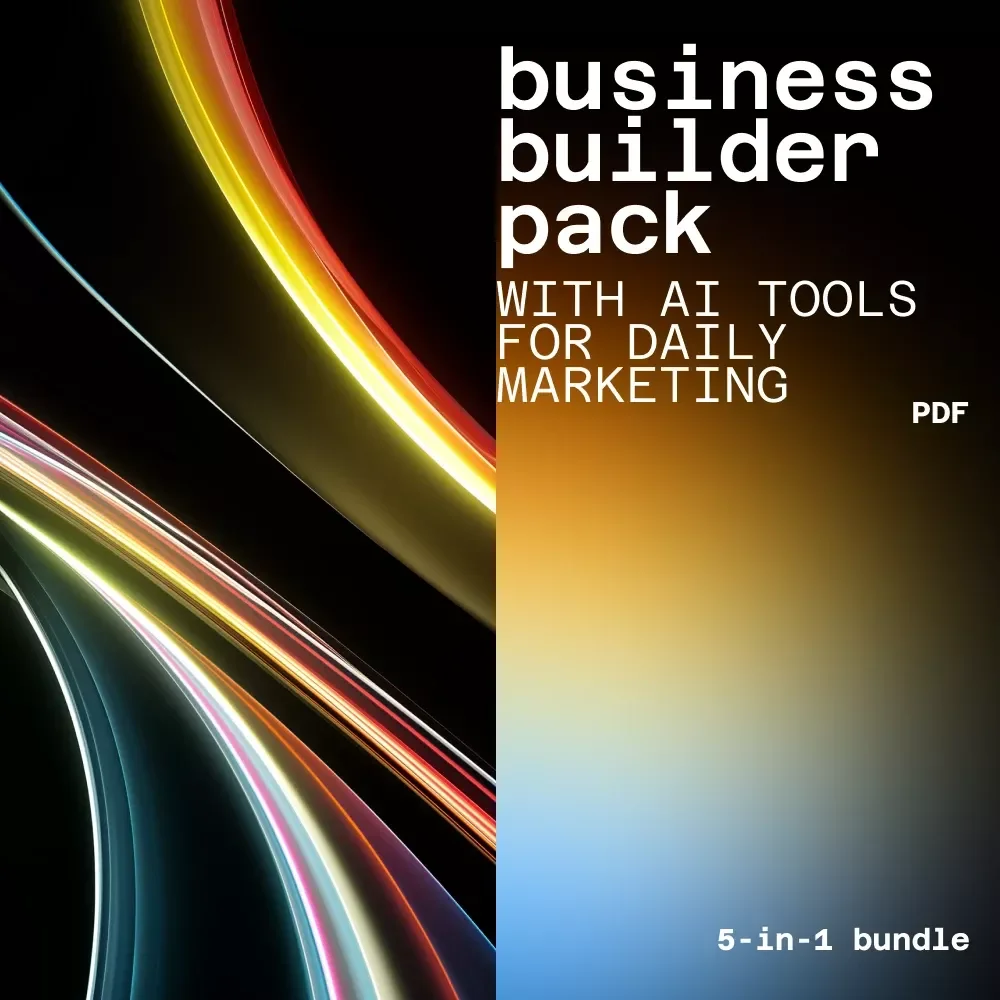Business Builder Pack with AI Tools for Daily Marketing | AI Tools for Small Business and Marketing