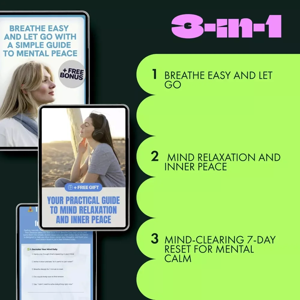 Relaxed Thinking Pack for Everyday Life - 3-in-1 Bundle of Mind Relaxation Guides, eBooks & Checklists