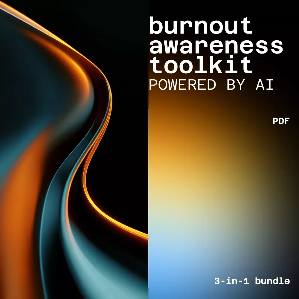 Burnout Awareness Toolkit Powered by AI | Bundle for ai-assisted burnout awareness and prevention