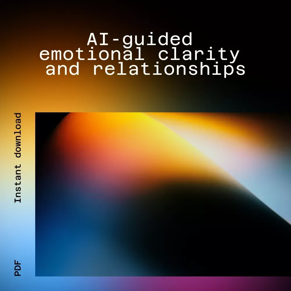 AI Emotional Clarity & Connection Pack | ai help for emotional and relationship guidance