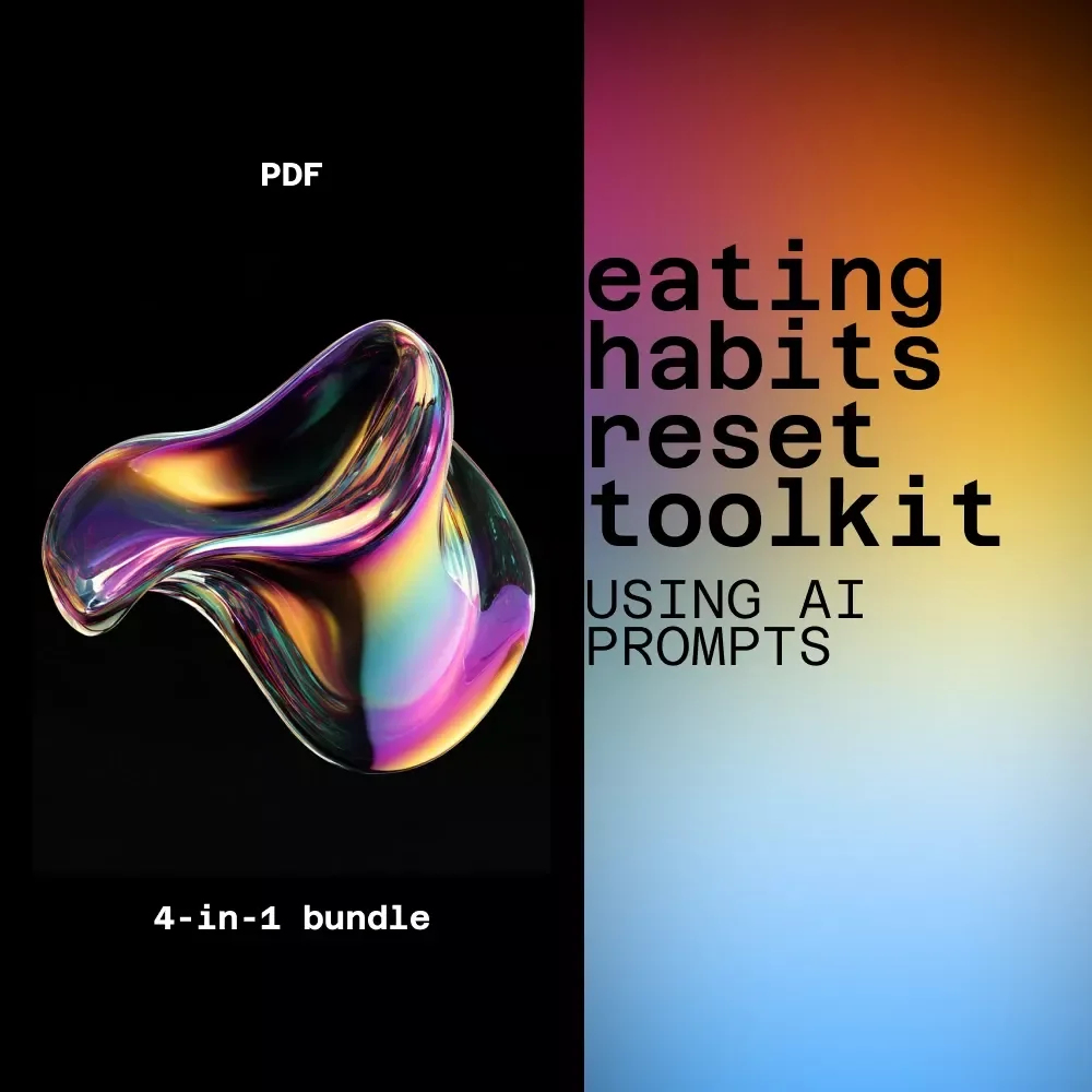 Eating Habits Reset Toolkit Using AI Prompts | AI Prompts for Mindful Eating Bundle
