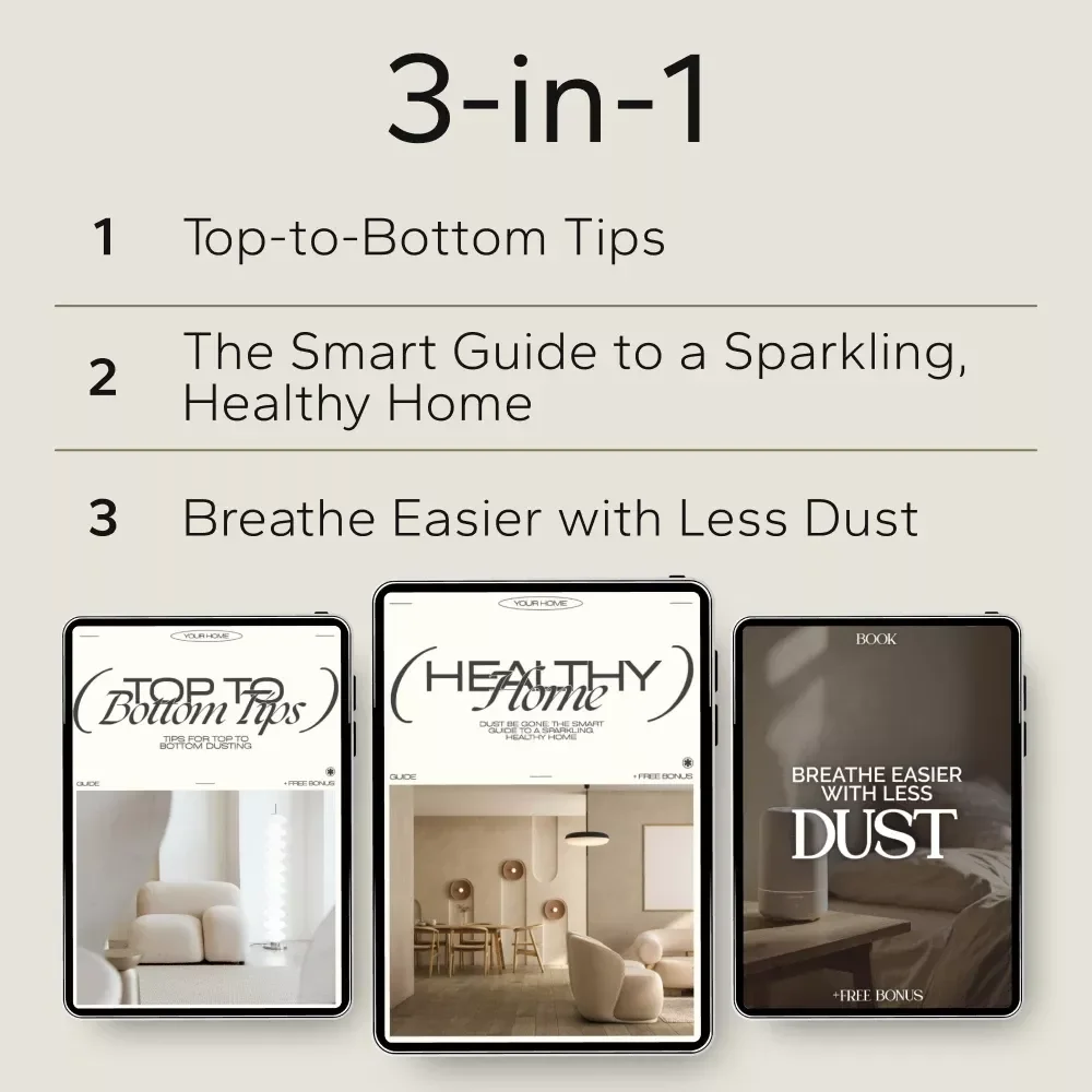 The Everyday Dust Control Bundle: 3 in 1 Guide to a Dust-Free Home
