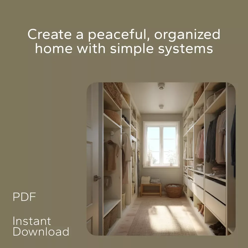 Simple Systems for a Calmer Home: Organize for Less Stress with Guides, eBooks & Checklists