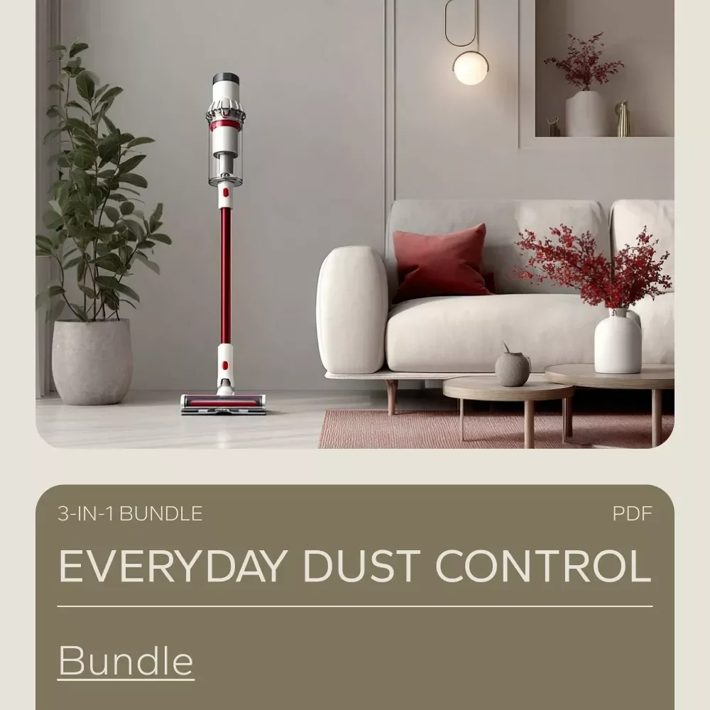 The Everyday Dust Control Bundle: 3 in 1 Guide to a Dust-Free Home