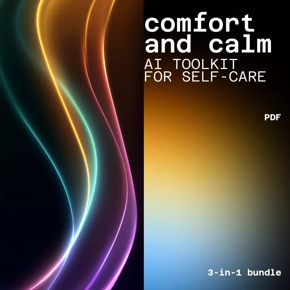 Comfort and Calm: AI Toolkit For Self-Care | ai self-care ideas for tough days