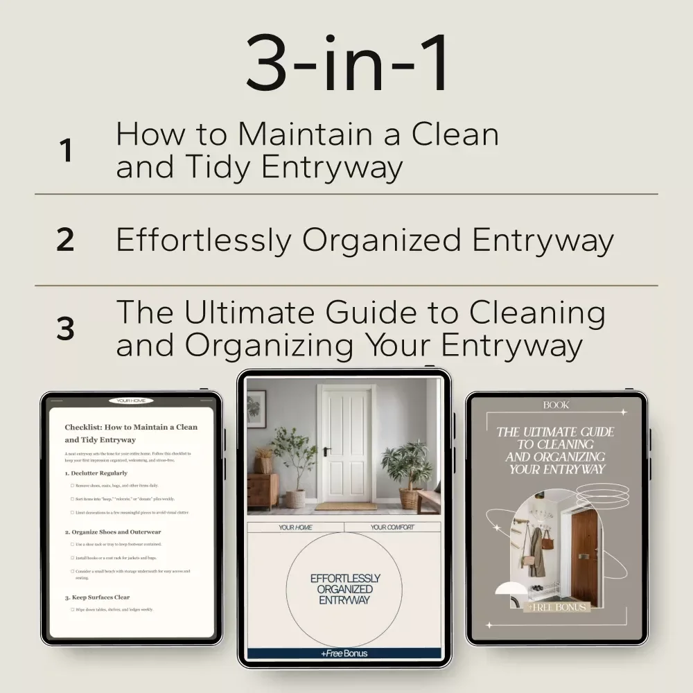 From Doorway to Drop Zone: Entryway Organization Bundle - 3 in 1 eBook, Checklist & Guide