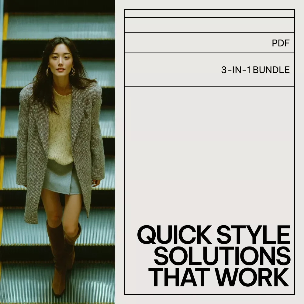 Quick Style Solutions That Actually Work – 10-in-1 Digital Bundle of Quick Outfit Hacks, Outfit Formulas & 5-Minute Style Shortcuts