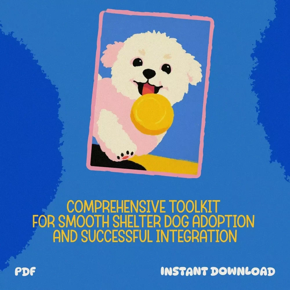 Shelter Dog Adoption Toolkit for a Smooth Start - 3-in-1 Bundle: eBooks & Guides