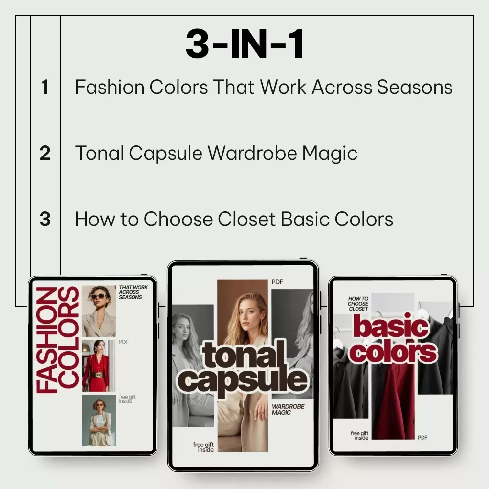 Closet Color Foundations Bundle – 3-in-1 Digital Guides: Fashion Colors That Work Across Seasons, How to Choose Closet Basic Colors, Tonal Capsule Wardrobe Magic
