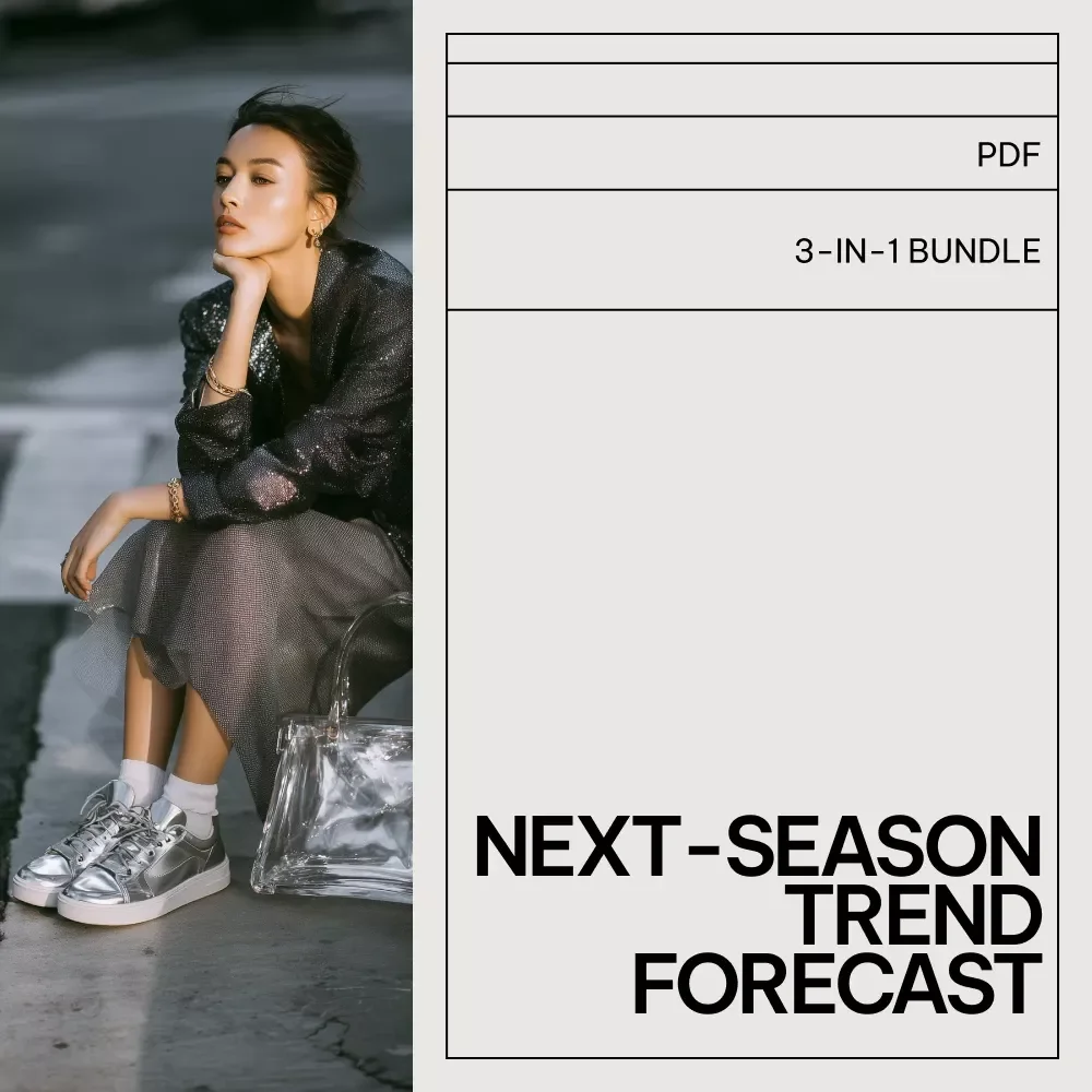 Next-Season Trend Forecast Pack: Fashion Trends Forecast for Next Season