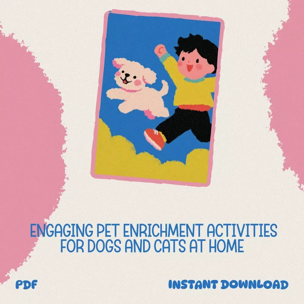 Complete Pet Enrichment Toolkit: Fun Dog & Cat Enrichment Guide & Checklists