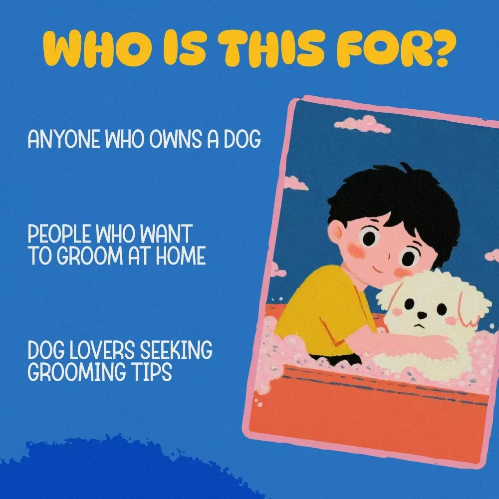 The Perfect Home Grooming Toolkit for Dogs of All Breeds: Guide, eBook & Checklist