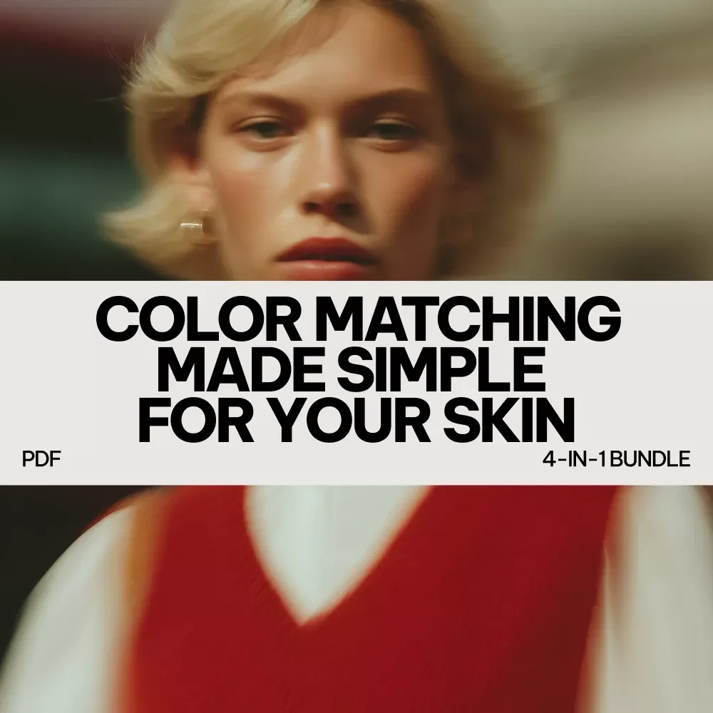 Color Matching Made Simple for Your Skin – 4-in-1 Digital Bundle | Best Color Palette for Skin Undertone | Clothing Color Guides for Cool, Warm & Neutral Tones