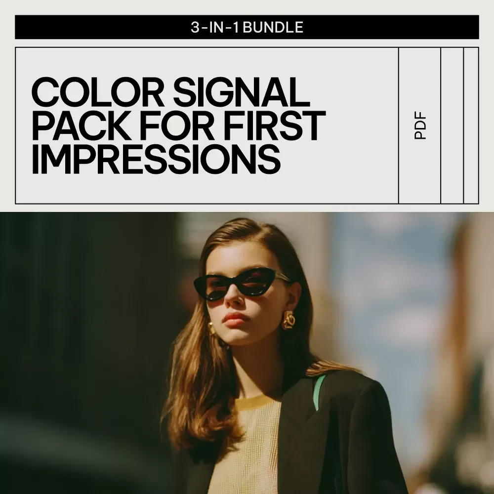 Color Signal Pack for First Impressions | 3-in-1 Digital Bundle on How Color Affects First Impressions in Fashion | Color Me True + Colors That Speak Before You Do + The Color Playbook for Interviews