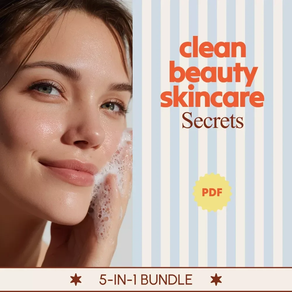 Clean Beauty Skincare Secrets – 5-in-1 Clean Beauty Skincare Digital Bundle
