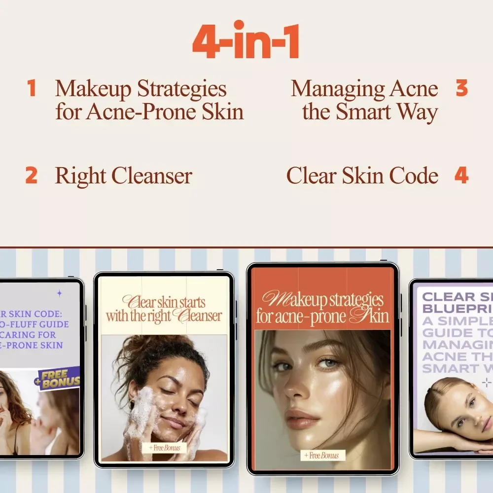 Acne-Safe Skincare Routine Pack | 4-in-1 Digital Bundle for Skincare for Acne Prone Skin | Makeup Strategies for Acne-Prone Skin + Clear Skin Blueprint Guides
