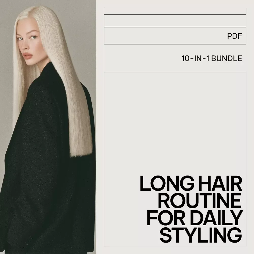 Long Hair Routine Toolkit for Daily Styling - 10 in 1 Digital Guide & Checklist Bundle