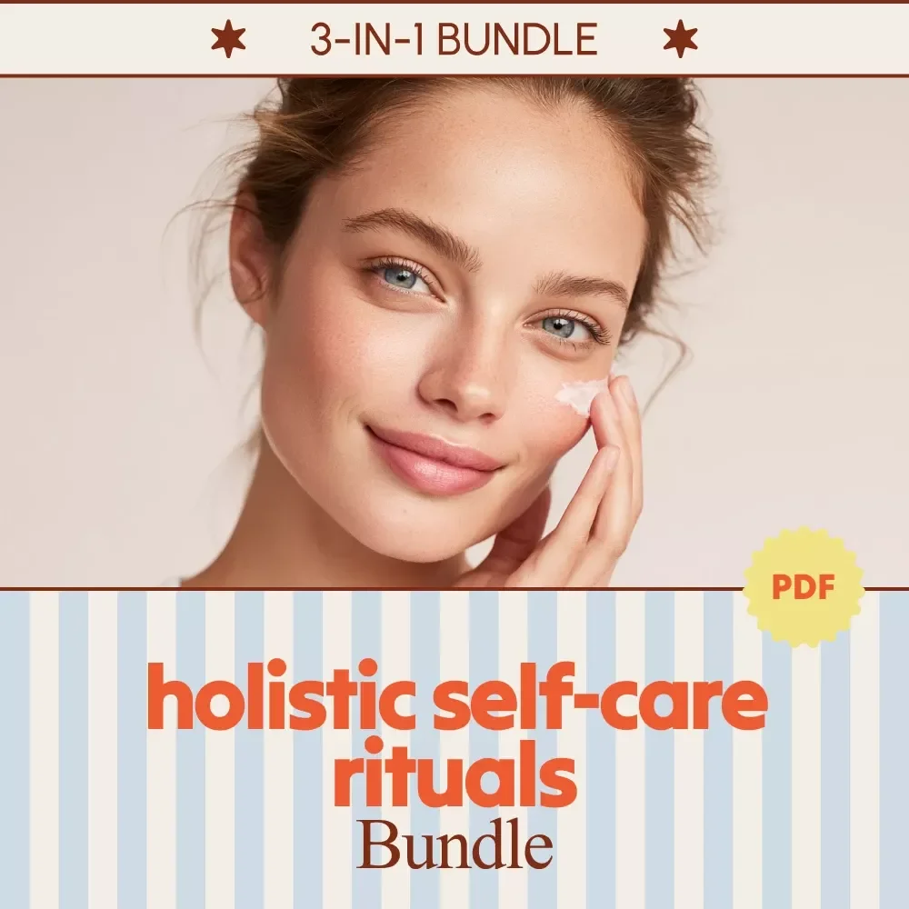 Holistic Self-Care Rituals Bundle – 3-in-1 Guides for Holistic Self-Care Routines