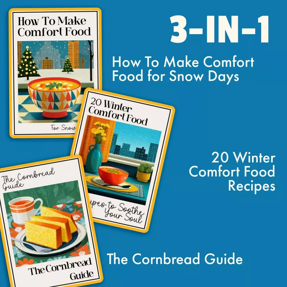 Soul-Warming Snow-Day Bundle: 3-in-1 Guide to Comfort Food for Snow Days