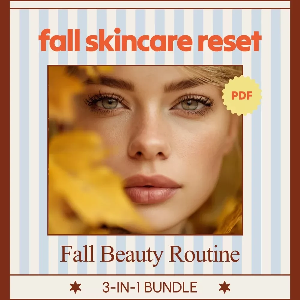 Fall Skincare Reset Bundle | Fall Beauty Routine Digital Guides & Checklists