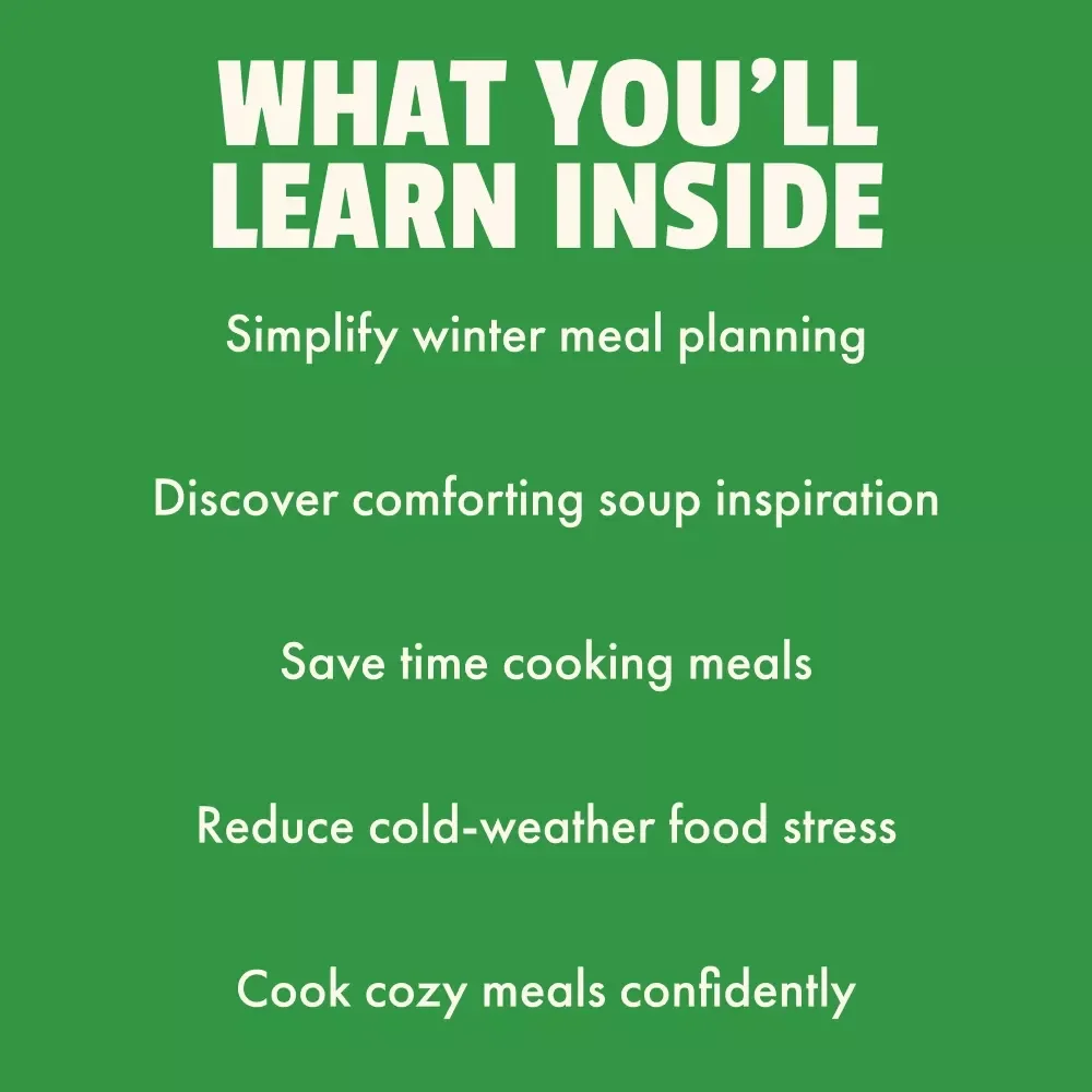 Cozy Winter Meals Bundle for Cold Days | 5-in-1 Digital Download with A Simple Guide to Soul-Warming Pastina Soups, Mastering Creamy Potato Leek Soup Recipe, Warm and Comforting Soup Ideas & Winter Checklists | Soup Recipes for Winter