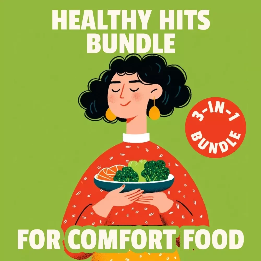 Healthy Hits Bundle for Comfort Food: Healthy Comfort Food Swaps, Guides, and Checklists