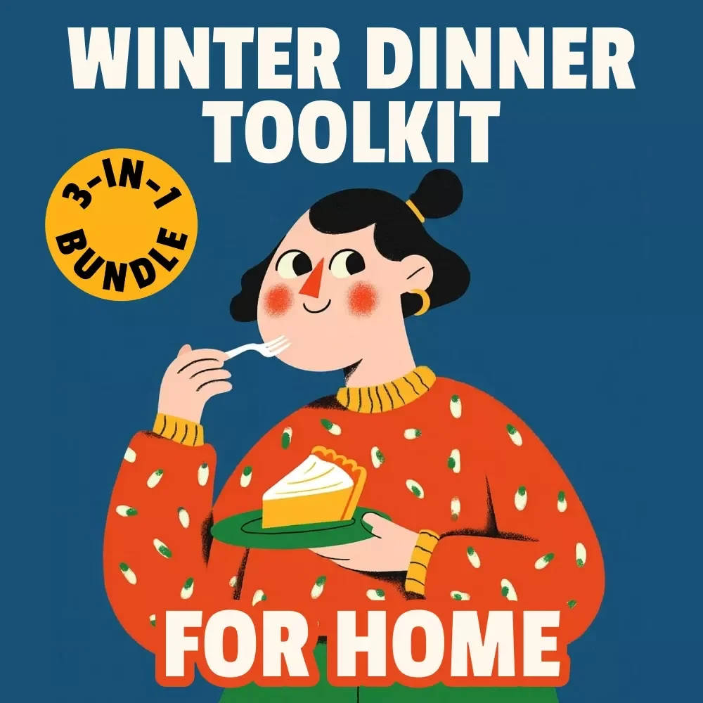 Winter Dinner Toolkit for Home - 3-in-1 Bundle: Cozy Dinner Ideas, Winter Dessert Maker & Citrus Baking Checklist