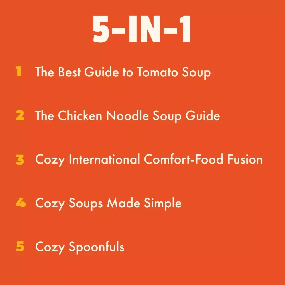 Comfort Soup Collection for Cozy Nights – 5-in-1 Digital Bundle | The Best Guide to Tomato Soup, The Chicken Noodle Soup Guide, Cozy International Comfort-Food Fusion Checklist, Cozy Soups Made Simple & Cozy Spoonfuls | popular soup recipes
