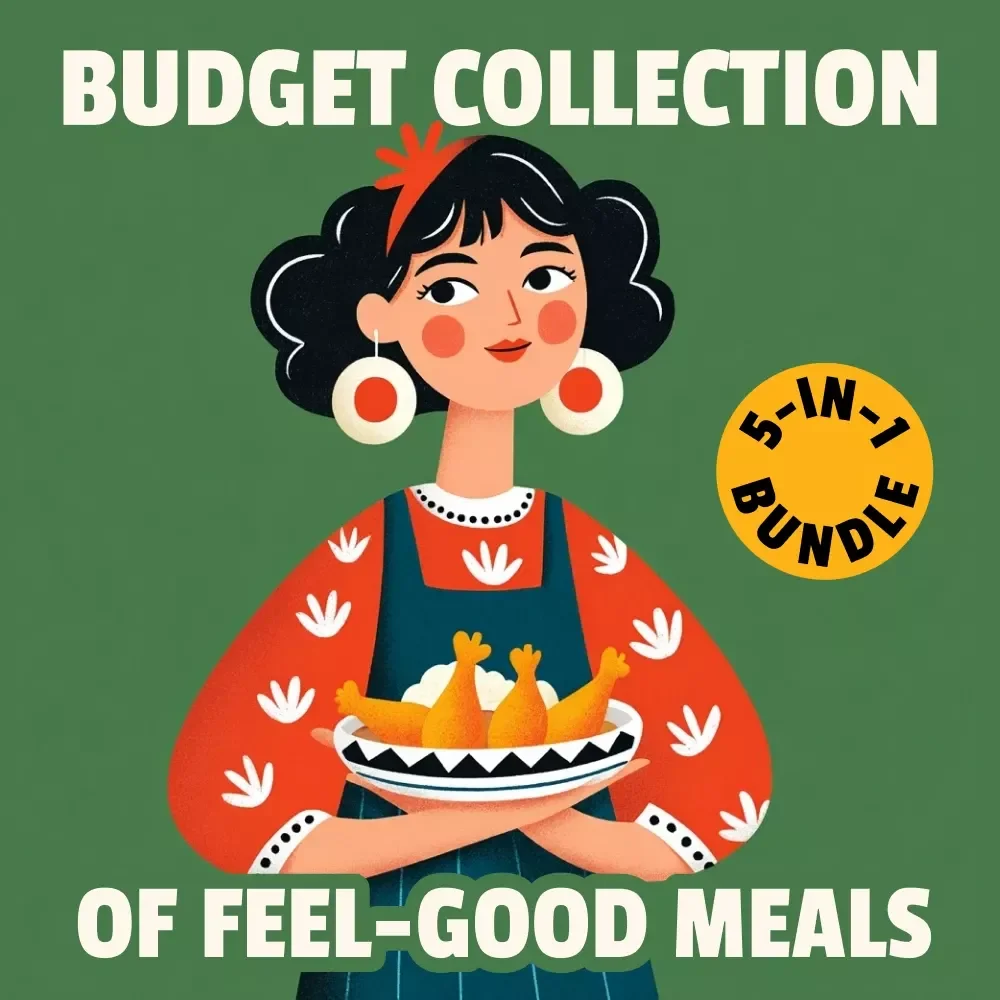 Budget Collection of Feel-Good Meals | Healthy Comfort Food Ideas on a Budget | 5-in-1 Digital Meal Planning Bundle | Heartwarming Meals Made Simple and Smart + Cozy Family & Holiday Budget Recipes