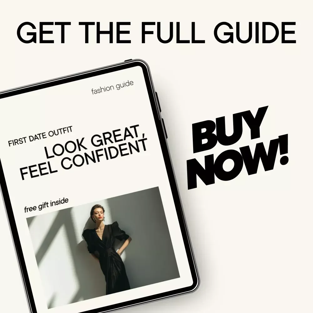 First Date Outfit: Look Great, Feel Confident – Ultimate Style Guide for a Perfect First Impression, Confidence Boosting Fashion Tips, Dating Outfit Planner, Digital Download